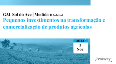 Medida 10.2.1.2- Pequenos investimentos na transformação e comercialização de produtos agrícolas